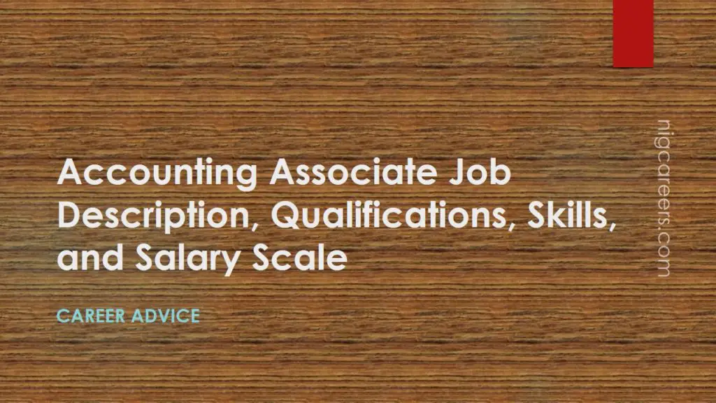 Accounting Associate Job Description, Skills, And Salary