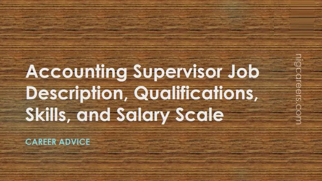 Accounting Supervisor Job Description, Skills, and Salary