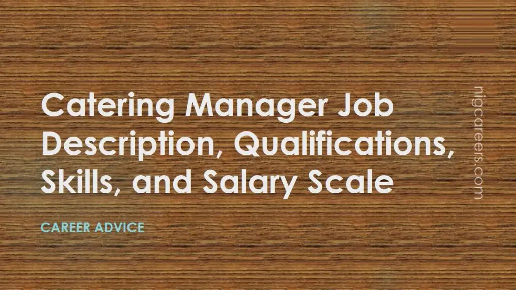 Catering Manager Job Description Skills And Salary