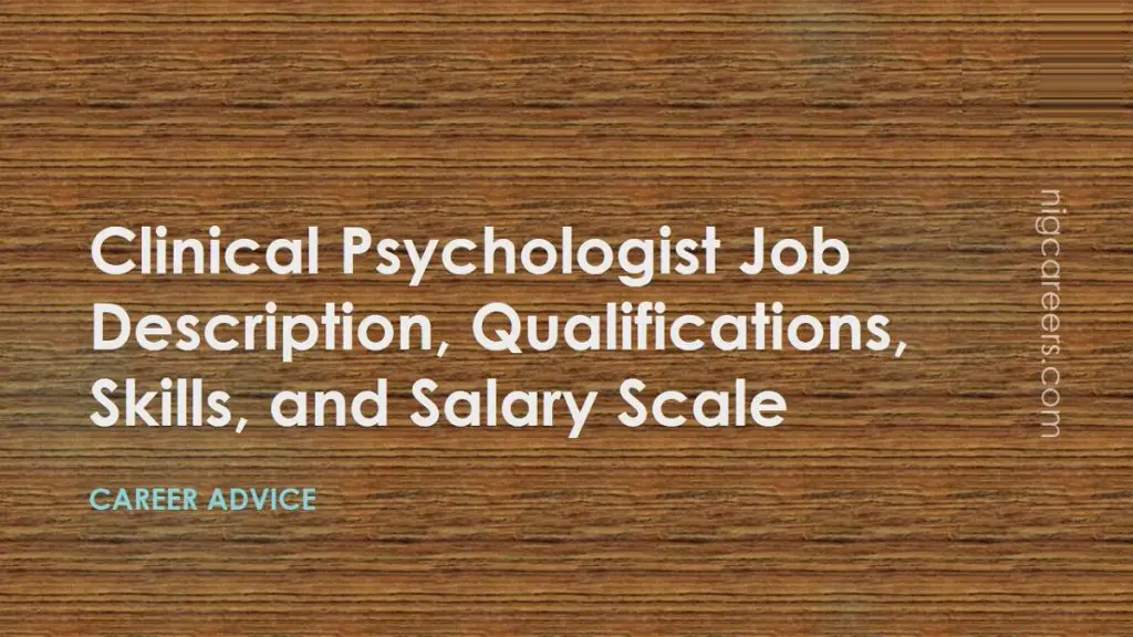 Clinical Psychologist Job Description Skills And Salary