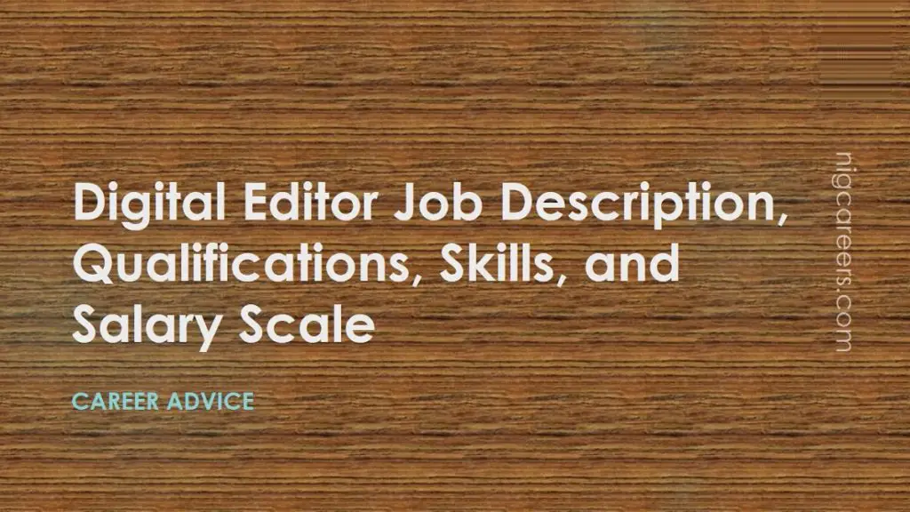 digital-editor-job-description-skills-salary-nigcareers