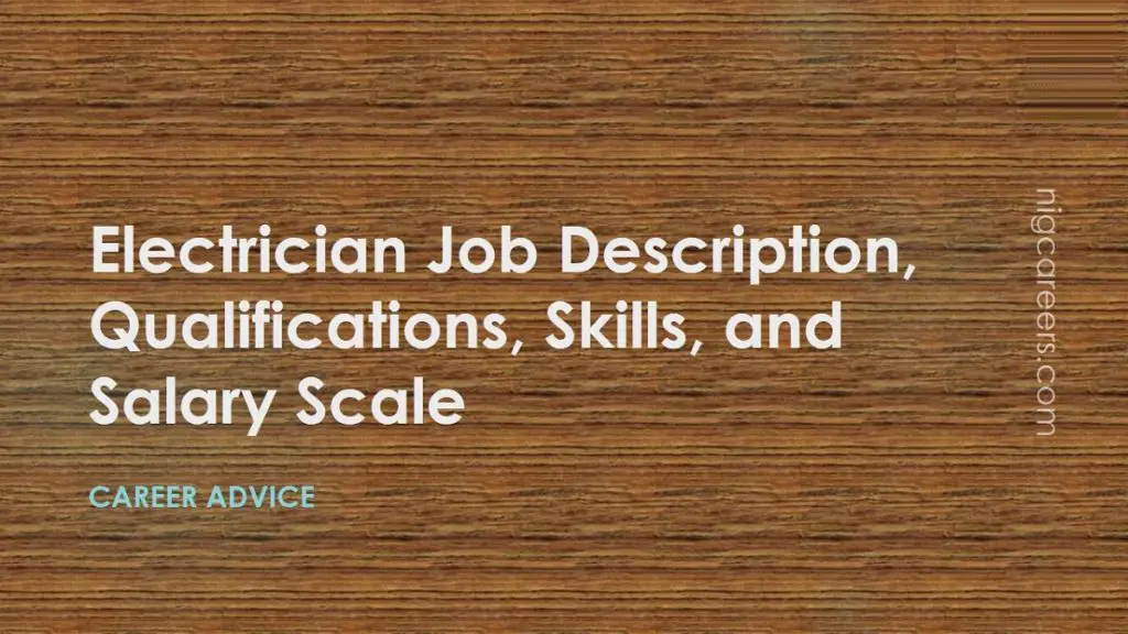 Electrician Job Description, Skills, And Salary - NigCareers