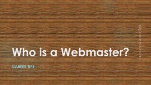 Who is a Webmaster