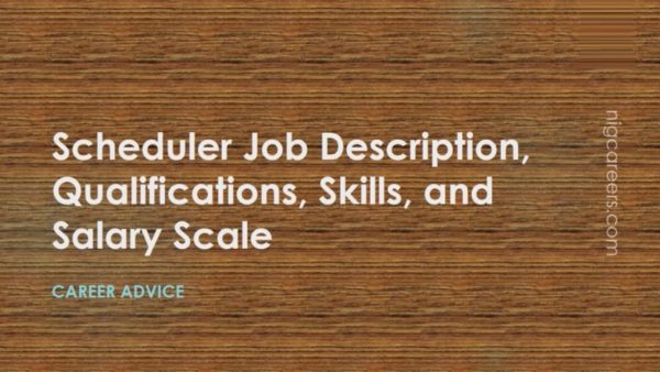 Scheduler Job Description