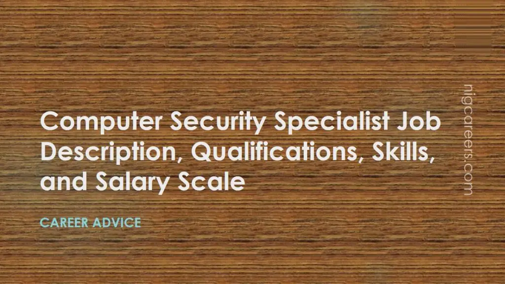 Computer Security Specialist Job Description Skills And Salary