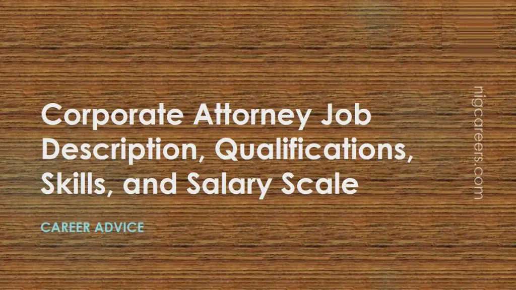 Corporate Attorney Job Description Skills And Salary