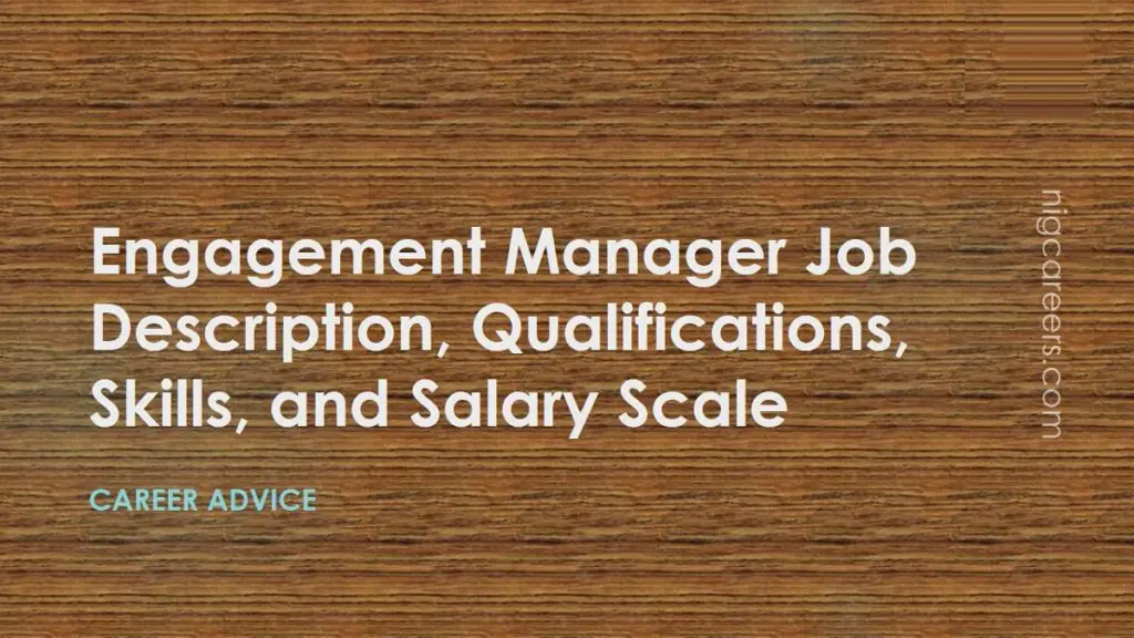 Engagement Manager Job Description Skills And Salary