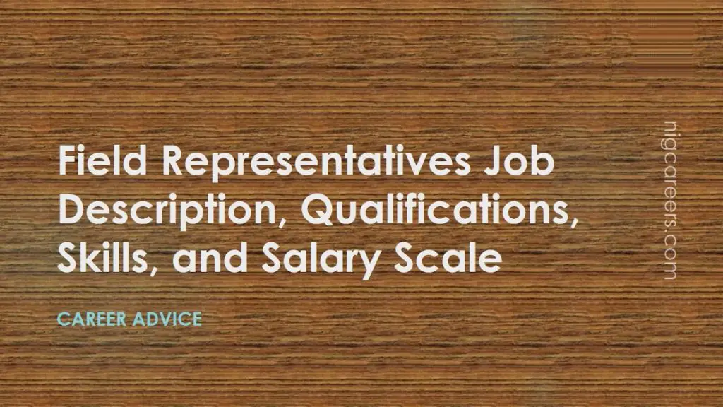 field-representatives-job-description-skills-and-salary