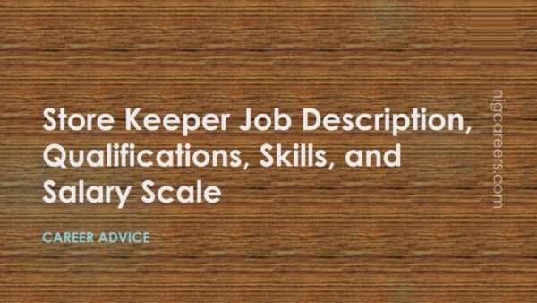 store-keeper-job-description-skills-and-salary-nigcareers