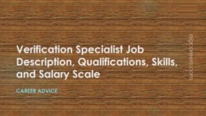 Verification Specialist Job Description, Skills, and Salary