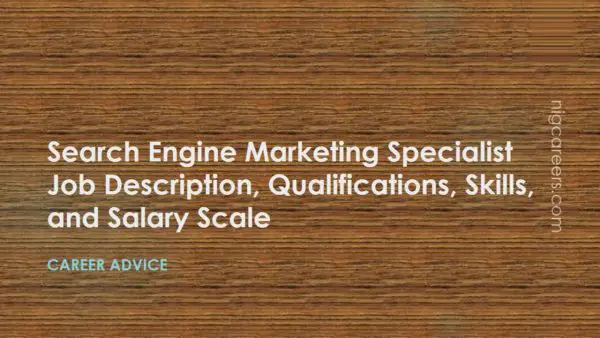  Search Engine Marketing Specialist Job Description Skills And Salary