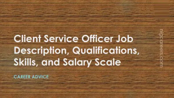 Client Service Officer Job Description